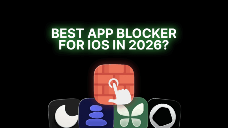 The Best App Blocker for iOS in 2026: Reclaim Your Productivity