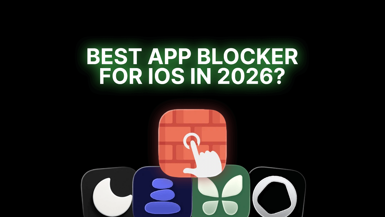 Best app blocker for iOS in 2026 – glowing green title 'BEST APP BLOCKER FOR IOS IN 2026' over a dark background with colorful app icons (red brick wall, moon, blue stones, green butterfly, white circle) and a hand cursor clicking, representing top iOS distraction blockers and focus apps like app blockers for productivity and screen time control.